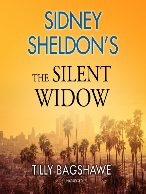 Title details for Sidney Sheldon's the Silent Widow by Tilly Bagshawe - Available